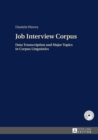 Job Interview Corpus : Data Transcription and Major Topics in Corpus Linguistics - eBook