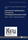 Literarisch-aesthetisches Lernen im Fremdsprachenunterricht : Theorie - Empirie - Unterrichtsperspektiven - eBook
