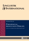 Phraseme im bilingualen Diskurs : «All of a sudden geht mir ein Licht auf.» - eBook