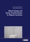 Ritual Change and Social Transformation in Migrant Societies - eBook