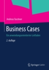 Business Cases : Ein anwendungsorientierter Leitfaden - eBook