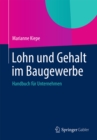 Lohn und Gehalt im Baugewerbe : Handbuch fur Unternehmen - eBook