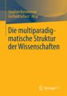 Die multiparadigmatische Struktur der Wissenschaften - eBook