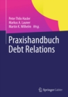 Praxishandbuch Debt Relations - eBook