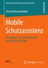 Mobile Schutzassistenz : Grundlagen, Entwurfsmethodik, Gestaltanforderungen - eBook
