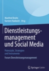 Dienstleistungsmanagement und Social Media : Potenziale, Strategien und Instrumente  Forum Dienstleistungsmanagement - eBook