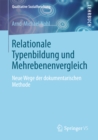 Relationale Typenbildung und Mehrebenenvergleich : Neue Wege der dokumentarischen Methode - eBook