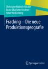 Fracking - Die neue Produktionsgeografie - eBook