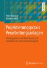 Projektierungspraxis Verarbeitungsanlagen : Planungsprozess mit Berechnung und Simulation der Systemzuverlassigkeit - eBook
