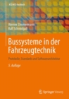 Bussysteme in der Fahrzeugtechnik : Protokolle, Standards und Softwarearchitektur - eBook
