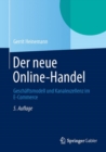 Der neue Online-Handel : Geschaftsmodell und Kanalexzellenz im E-Commerce - eBook