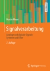 Signalverarbeitung : Analoge und digitale Signale, Systeme und Filter - eBook