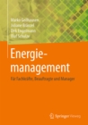 Energiemanagement : Fur Fachkrafte, Beauftragte und Manager - eBook