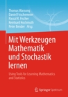 Mit Werkzeugen Mathematik und Stochastik lernen - Using Tools for Learning Mathematics and Statistics - eBook