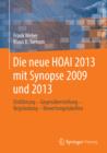 Die neue HOAI 2013 mit Synopse 2009 und 2013 : Einfuhrung - Gegenuberstellung - Begrundung - Bewertungstabellen - eBook