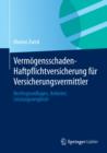 Vermogensschaden-Haftpflichtversicherung fur Versicherungsvermittler : Rechtsgrundlagen, Anbieter, Leistungsvergleich - eBook