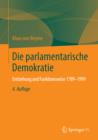 Die parlamentarische Demokratie : Entstehung und Funktionsweise 1789-1999 - eBook