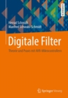 Digitale Filter : Theorie und Praxis mit AVR-Mikrocontrollern - eBook