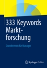 333 Keywords Marktforschung : Grundwissen fur Manager - eBook