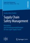 Supply Chain Safety Management : Konzeption und Gestaltungsempfehlungen fur lean-agile Supply Chains - eBook