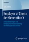 Employer of Choice der Generation Y : Herausforderungen und Erfolgsfaktoren zur Steigerung der Arbeitgeberattraktivitat - eBook
