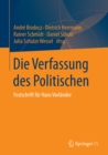Die Verfassung des Politischen : Festschrift fur Hans Vorlander - eBook