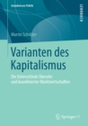 Varianten des Kapitalismus : Die Unterschiede liberaler und koordinierter Marktwirtschaften - eBook