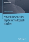 Personliches soziales Kapital in Stadtgesellschaften - eBook