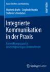 Integrierte Kommunikation in der Praxis : Entwicklungsstand in deutschsprachigen Unternehmen - eBook