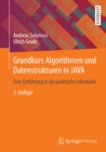 Grundkurs Algorithmen und Datenstrukturen in JAVA : Eine Einfuhrung in die praktische Informatik - eBook