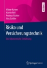 Risiko und Versicherungstechnik : Eine okonomische Einfuhrung - eBook