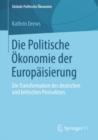 Die Politische Okonomie der Europaisierung : Die Transformation des deutschen und britischen Postsektors - eBook