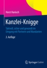 Kanzlei-Knigge : Taktvoll, sicher und gewandt im Umgang mit Partnern und Mandanten - eBook