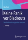Keine Panik vor Blackouts : Wie Sie Bewahrungsproben meistern - eBook