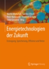 Energietechnologien der Zukunft : Erzeugung, Speicherung, Effizienz und Netze - eBook