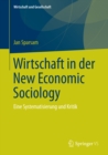 Wirtschaft in der New Economic Sociology : Eine Systematisierung und Kritik - eBook