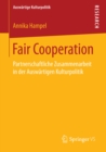 Fair Cooperation : Partnerschaftliche Zusammenarbeit in der Auswartigen Kulturpolitik - eBook
