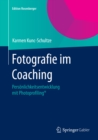 Fotografie im Coaching : Personlichkeitsentwicklung mit Photoprofiling(R) - eBook