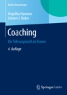 Coaching : Die Fuhrungskraft als Trainer - eBook