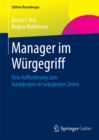 Manager im Wurgegriff : Eine Aufforderung zum Nachdenken in turbulenten Zeiten - eBook