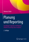 Planung und Reporting : Grundlagen, Business Intelligence, Mobile BI und Big-Data-Analytics - eBook