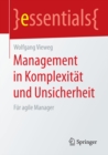 Management in Komplexitat und Unsicherheit : Fur agile Manager - eBook