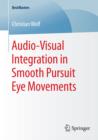 Audio-Visual Integration in Smooth Pursuit Eye Movements - eBook