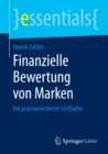 Finanzielle Bewertung von Marken : Ein praxisorientierter Leitfaden - eBook