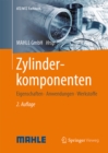 Zylinderkomponenten : Eigenschaften, Anwendungen, Werkstoffe - eBook