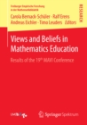 Views and Beliefs in Mathematics Education : Results of the 19th MAVI Conference - eBook