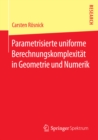 Parametrisierte uniforme Berechnungskomplexitat in Geometrie und Numerik - eBook