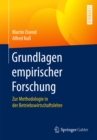 Grundlagen empirischer Forschung : Zur Methodologie in der Betriebswirtschaftslehre - eBook