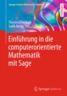 Einfuhrung in die computerorientierte Mathematik mit Sage - eBook