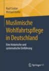 Muslimische Wohlfahrtspflege in Deutschland : Eine historische und systematische Einfuhrung - eBook